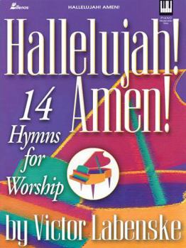 Hallelujah! Amen!: 14 Hymns for Worship