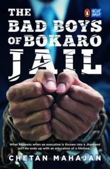 Paperback The Bad Boys of Bokaro Jail Book