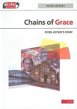 Paperback Chains of Grace: Peter Jeffery's Story Book