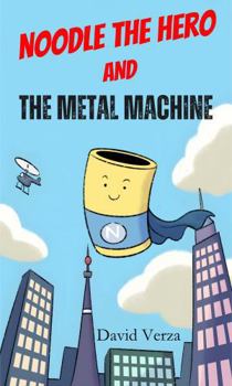 Hardcover Noodle the Hero and the Metal Machine (Hardcover) Book