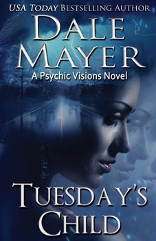 Paperback Tuesday's Child: A Psychic Visions Novel Book