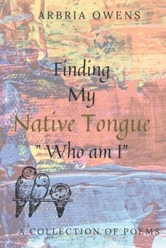 Paperback Finding My Native Tongue: (Who Am I) Book