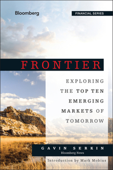 Hardcover Frontier: Exploring the Top Ten Emerging Markets of Tomorrow Book