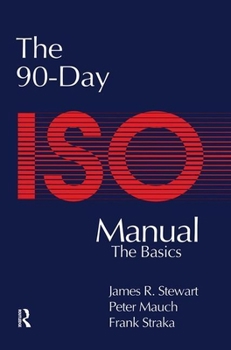 Hardcover The 90-Day ISO 9000 Manual Book