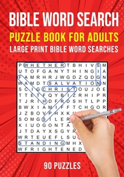 Paperback Bible Word Search Puzzle Book for Adults: 90 Large Print Christian Word Find Puzzles [Large Print] Book