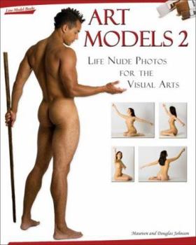 Art Models II: Life Nude Photos for the Visual Arts - Book #2 of the Art Models Series