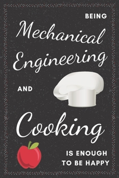 Paperback Mechanical Engineer & Cooking Notebook: Funny Gifts Ideas for Men/Women on Birthday Retirement or Christmas - Humorous Lined Journal to Writing Book