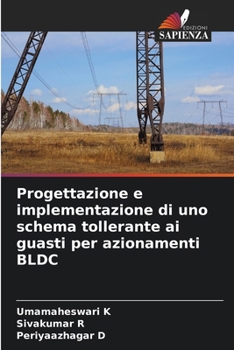 Progettazione e implementazione di uno schema tollerante ai guasti per azionamenti BLDC