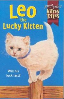 Leo the Lucky Kitten (Kitten Friends #5) - Book #5 of the Kitten Friends