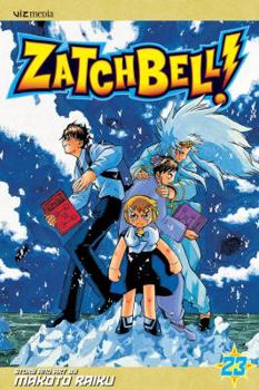 Zatch Bell!, Volume 23 (Zatch Bell (Graphic Novels)) - Book #23 of the Zatch Bell!