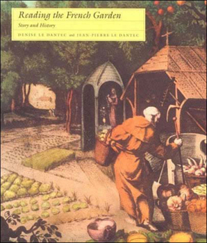 Paperback Reading the French Garden: Story and History Book