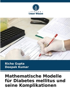 Paperback Mathematische Modelle für Diabetes mellitus und seine Komplikationen [German] Book