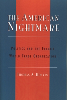 Paperback American Nightmare: Politics and the Fragile World Trade Organization Book