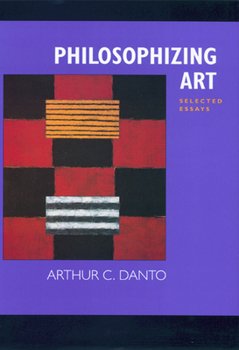 Paperback Philosophizing Art: Selected Essays Book