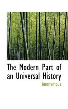 Paperback The Modern Part of an Universal History Book