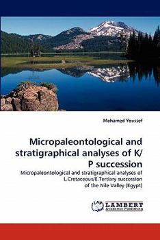 Paperback Micropaleontological and Stratigraphical Analyses of K/P Succession Book