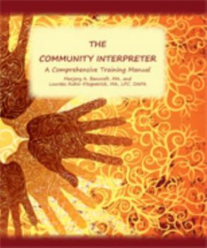 Paperback The Community Interpreter: A Comprehensive Training Manual Book