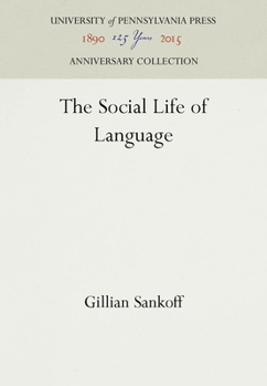 Hardcover The Social Life of Language Book