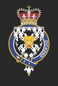 Dickens: Dickens Coat of Arms and Family Crest Notebook Journal (6 x 9 - 100 pages)