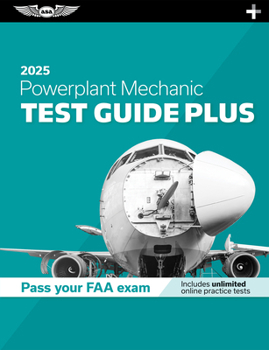 Paperback Powerplant Mechanic Test Guide Plus 2025: Paperback Plus Software to Study and Prepare for Your Aviation Mechanic FAA Knowledge Exam Book