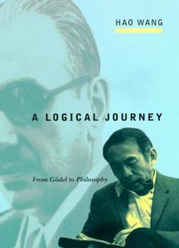 Hardcover A Logical Journey: From Godel to Philosophy Book