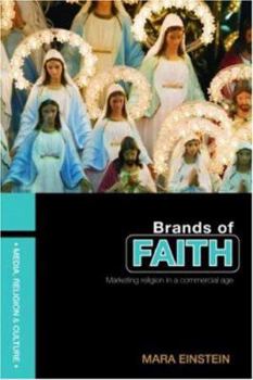 Paperback Brands of Faith: Marketing Religion in a Commercial Age Book