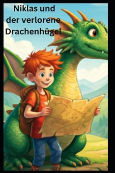 Niklas und der verlorene Drachenhügel (German Edition)