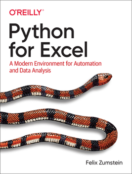 Paperback Python for Excel: A Modern Environment for Automation and Data Analysis Book