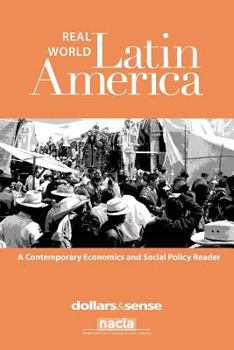 Paperback Real World Latin America: A Contemporary Economics and Social Policy Reader Book