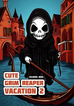 Paperback Cute Grim Reaper - Vacation 2: Coloring Book