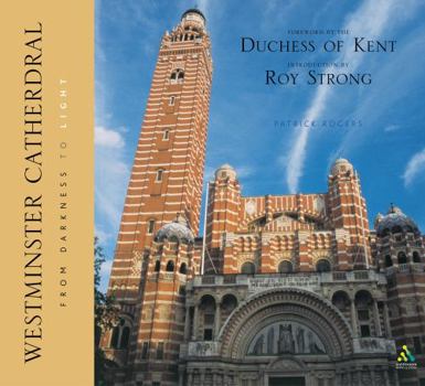 Westminster Cathedral: From Darkness to Light