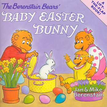 Paperback The Berenstain Bears' Baby Easter Bunny: An Easter and Springtime Book for Kids Book