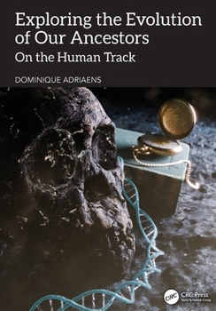 Paperback Exploring the Evolution of Our Ancestors: On the Human Track Book