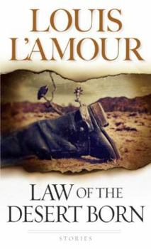 Leather Bound Law of the Desert Born (The Louis L'Amour Collection) Book