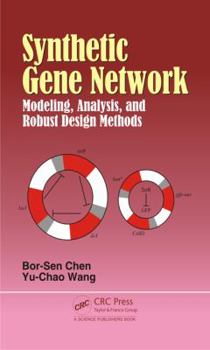 Hardcover Synthetic Gene Network: Modeling, Analysis, and Robust Design Methods Book