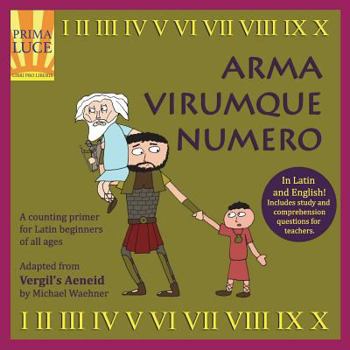 Paperback Arma Virumque Numero: A Latin Counting Primer [Latin] Book