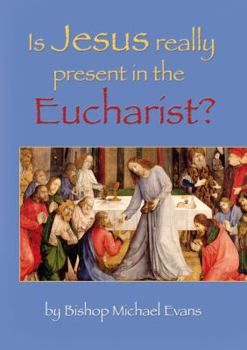 Paperback Is Jesus Really Present in the Eucharist? Book