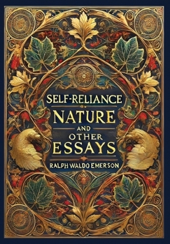 Hardcover Self-Reliance, Nature, and Other Essays (Collector's Edition) (Laminated Hardback with Jacket) Book