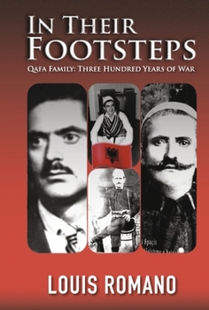 Hardcover In Their Footsteps: Qafa Family: Three Hundred Years of War Book