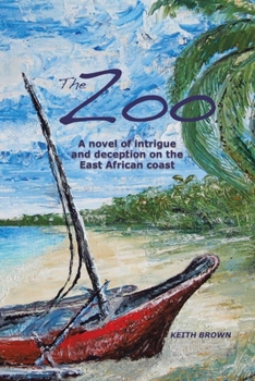 The Zoo - Book #1 of the Zoo Trilogy