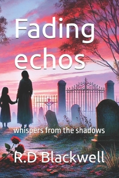 Paperback Fading echos: whispers from the shadows Book