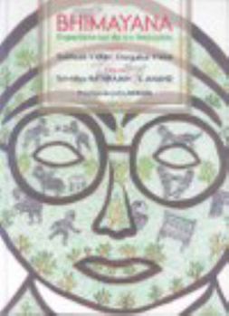 Bhimayana: Experiences of Untouchability. Incidents in the Life of Bhimrao Ramji Ambedkar