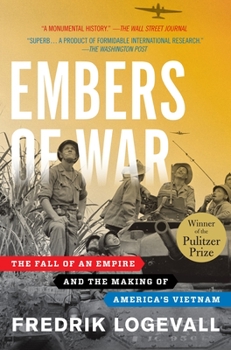 Paperback Embers of War: The Fall of an Empire and the Making of America's Vietnam Book