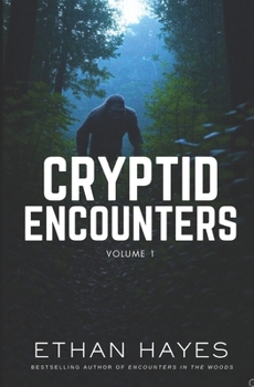 Paperback Cryptid Encounters: Volume 1 Book