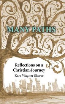 Paperback Many Paths: Reflections on a Christian Journey Book