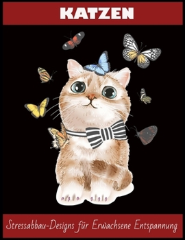 Paperback Katzen Stressabbau-Designs für Erwachsene Entspannung [German] Book