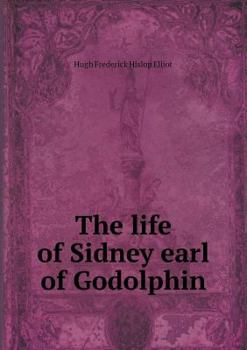 Paperback The life of Sidney earl of Godolphin Book