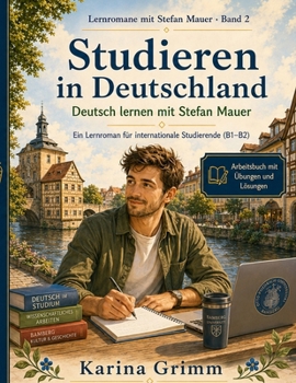 Paperback Studieren in Deutschland: Deutsch lernen mit Stefan Mauer [German] Book
