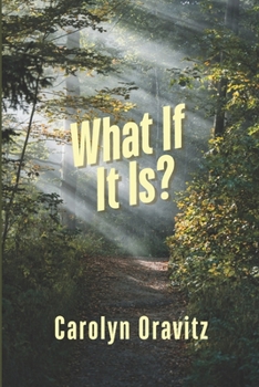 Paperback What If It Is? Book