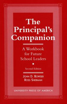 Paperback The Principal's Companion: A Workbook for Future School Leaders Book